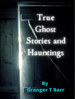 True Ghost Stories and Hauntings: Ghostly Encounters, #1