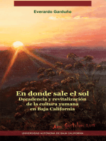 En donde sale el sol: Decadencia y revitalización de la cultura yumana en Baja California