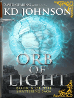 Orb of Light: The Shattering Series, #6