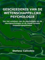 Geschiedenis van de wetenschappelijke psychologie: Van het ontstaan van de psychologie tot de neuropsychologie en de meest actuele toepassingsgebieden