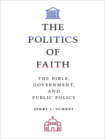 The Politics of Faith: The Bible, Government, and Public Policy