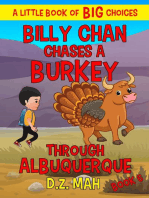 Billy Chan Chases a Burkey Through Albuquerque: A Little Book of BIG Choices: Billy the Chimera Hunter, #6