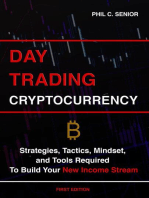 Day Trading Cryptocurrency - Strategies, Tactics, Mindset, and Tools Required To Build Your New Income Stream