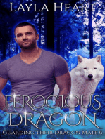 Ferocious Dragon: Guarding Their Dragon Mate, #6