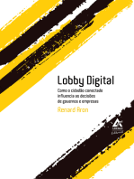 Lobby Digital: Como o cidadão conectado influencia as decisões de governos e empresas