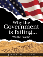 Why the Government is Failing..."We the People"