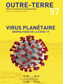 Virus planétaire - Géopolitique de la Covid-19: Outre-Terre, #57