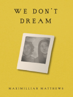 We Don't Dream