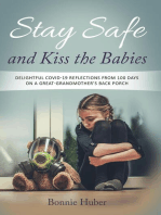 Stay Safe and Kiss the Babies