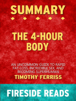 Summary of The 4-Hour Body: An Uncommon Guide to Rapid Fat-Loss, Incredible Sex, and Becoming Superhuman by Timothy Ferriss (Fireside Reads)