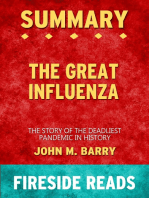 Summary of The Great Influenza: The Story of the Deadliest Pandemic in History by John M. Barry (Fireside Reads)