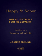 Happy & Sober: 365 Questions For Recovery
