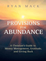 Provisions for Abundance: A Christian's Guide to Money Management, Gratitude, and Giving Back