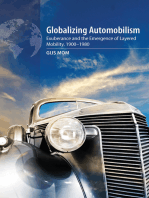 Globalizing Automobilism: Exuberance and the Emergence of Layered Mobility, 1900–1980