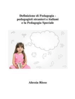 Definizione di Pedagogia - pedagogisti stranieri e italiani e la Pedagogia Speciale