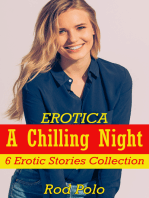 Erotica: A Chilling Night: 6 Erotic Stories Collection