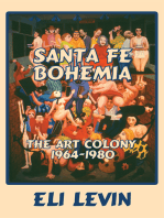 Santa Fe Bohemia: The Art Colony 1964-1980