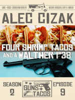 Four Shrimp Tacos and a Walther P38