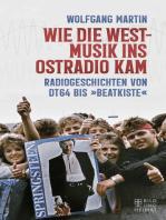 Wie die Westmusik ins Ostradio kam: Radiogeschichten von DT64  bis "Beatkiste"