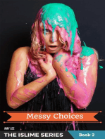 Messy Choices