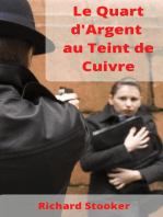 Le Quart d'Argent au Teint de Cuivre