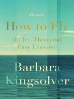 How to Fly (In Ten Thousand Easy Lessons): Poetry