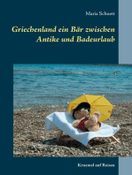 Griechenland ein Bär zwischen Antike und Badeurlaub