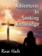 Adventures in Seeking Knowledge