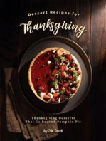 Dessert Recipes for Thanksgiving: Thanksgiving Desserts That Go Beyond Pumpkin Pie