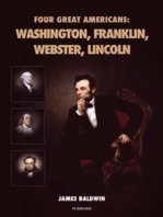 Four Great Americans: Washington, Franklin, Webster, Lincoln: Premium Ebook
