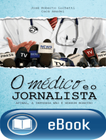 O médico e o jornalista: Afinal a imprensa não é nenhum monstro