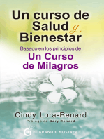 Un curso de salud y bienestar: Basado en los principios de Un Curso de Milagros