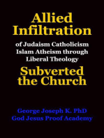 Allied Infiltration of Judaism Catholicism Islam Atheism through Liberal Theology Subverted the Church
