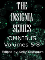 The Insignia Series Omnibus: Volumes 5-8: The Insignia Series, #10