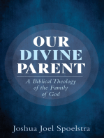 Our Divine Parent: A Biblical Theology of the Family of God