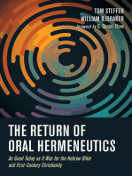 The Return of Oral Hermeneutics: As Good Today as It Was for the Hebrew Bible and First-Century Christianity