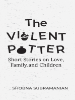 The Violent Potter: Short Stories About Love, Families and Children