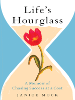 Life's Hourglass: A Memoir of Chasing Success at a Cost