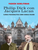 Philip Dick con Jacques Lacan: Clínica psicoanalítica como ciencia-ficción