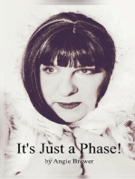 It's Just a Phase!