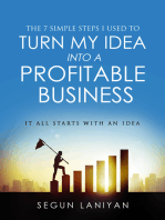 The 7 Simple Steps I Used To Turn My Idea into a Profitable Business: It All Starts With an Idea