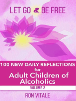 Let Go and Be Free: 100 New Daily Reflections for Adult Children of Alcoholics: Let Go and Be Free, #2