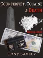Counterfeit, Cocaine and Death
