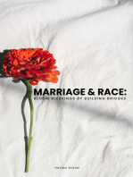 Marriage and Race: Bloom Blessings by Building Bridges