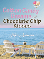 Cotton Candy Dreams and Chocolate Chip Kisses
