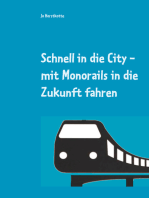 Schnell in die City: mit Monorails in die Zukunft