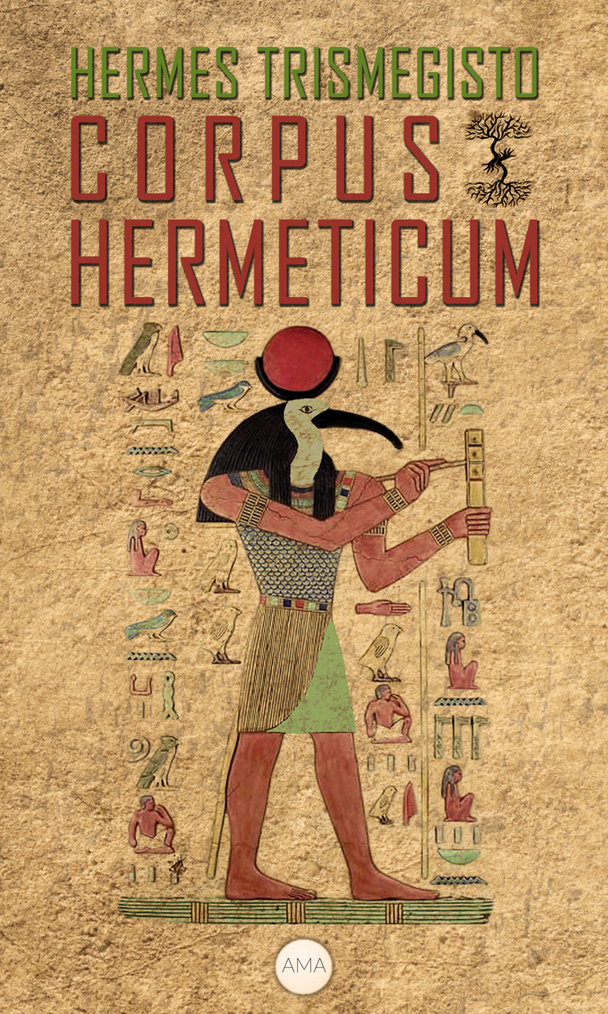 Lea Corpus Hermeticum de Hermes Trismegisto en línea Libros
