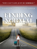 Finding Normal: Living Free From Culture Shock