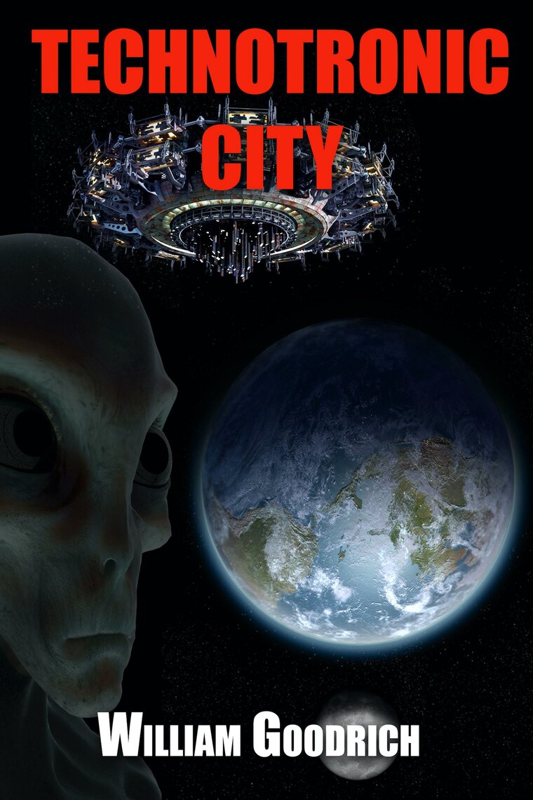 Technotronic City by Bill Goodrich (Ebook) - Read free for 30 days