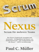 Nexus - Scrum für mehrere Teams: Das Nexus-Framework verstehen und anwenden - Erfolgsfaktor im Einsatz von skaliertem Scrum - eine Vorbereitung auf die NexusTM-(SPS)-Zertifizierung